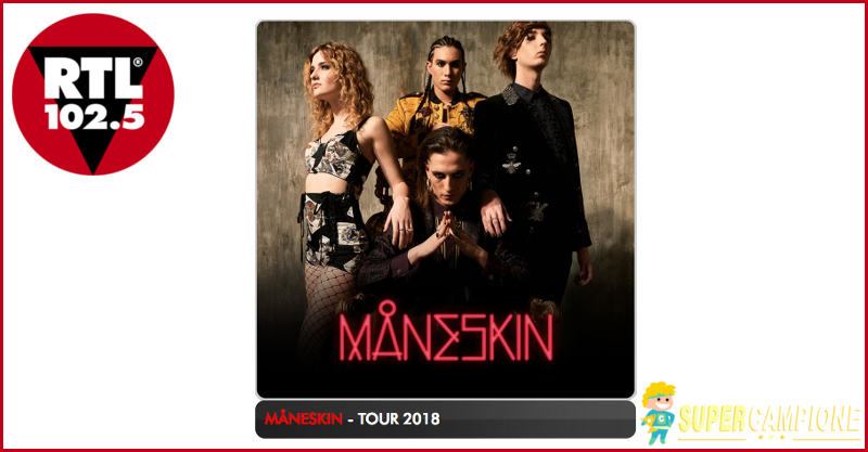 RTL: vinci gratis 2 biglietti per i Maneskin